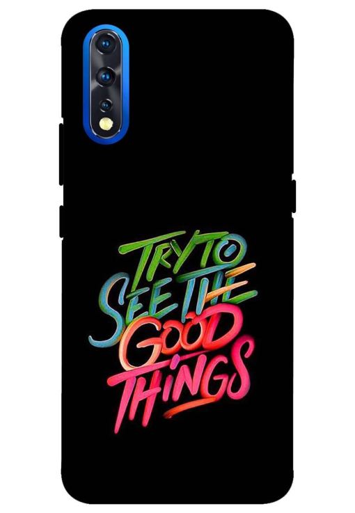 Try To See The Good Things Mobile Cover For Vivo Z1X